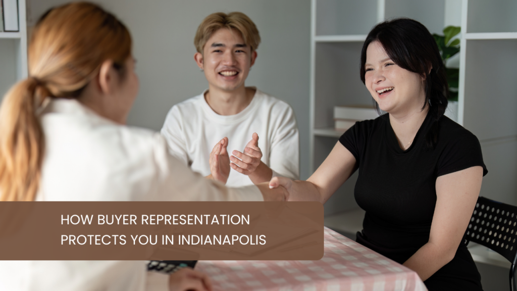 How Buyer Representation Protects You in Indianapolis